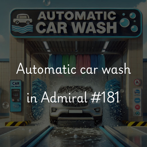 Automatic car wash in Admiral #181