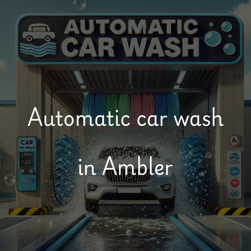 Automatic car wash in Ambler