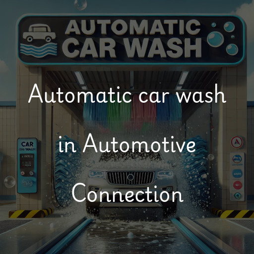 Automatic car wash in Automotive Connection