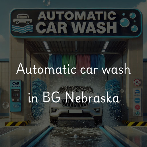 Automatic car wash in BG Nebraska