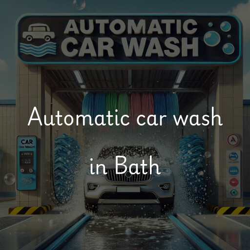 Automatic car wash in Bath