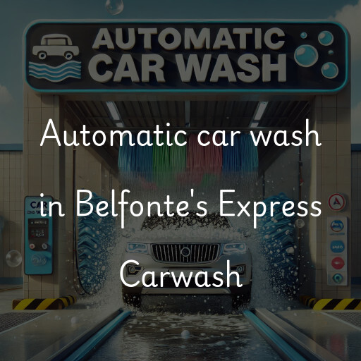 Automatic car wash in Belfonte's Express Carwash