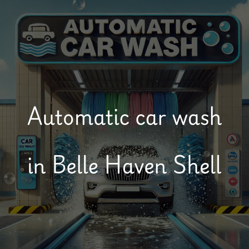 Automatic car wash in Belle Haven Shell