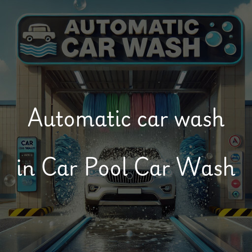 Automatic car wash in Car Pool Car Wash