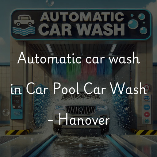 Automatic car wash in Car Pool Car Wash - Hanover