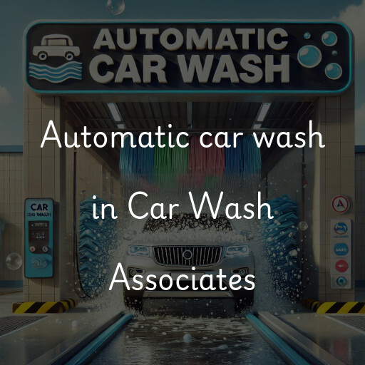 Automatic car wash in Car Wash Associates