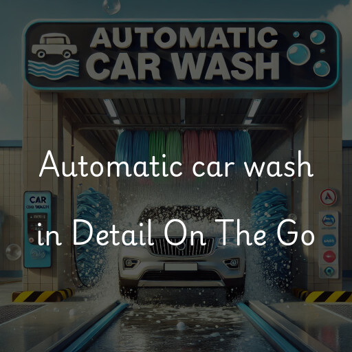 Automatic car wash in Detail On The Go