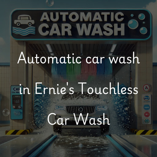 Automatic car wash in Ernie's Touchless Car Wash