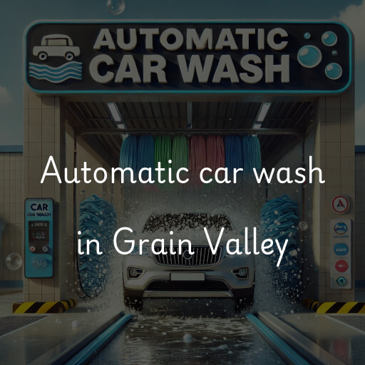 Automatic car wash in Grain Valley