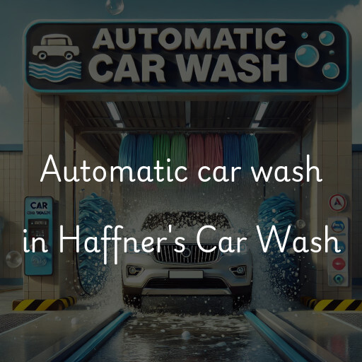 Automatic car wash in Haffner's Car Wash