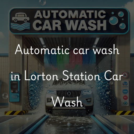 Automatic car wash in Lorton Station Car Wash