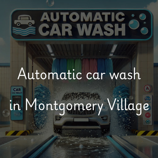 Automatic car wash in Montgomery Village