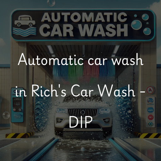 Automatic car wash in Rich's Car Wash - DIP