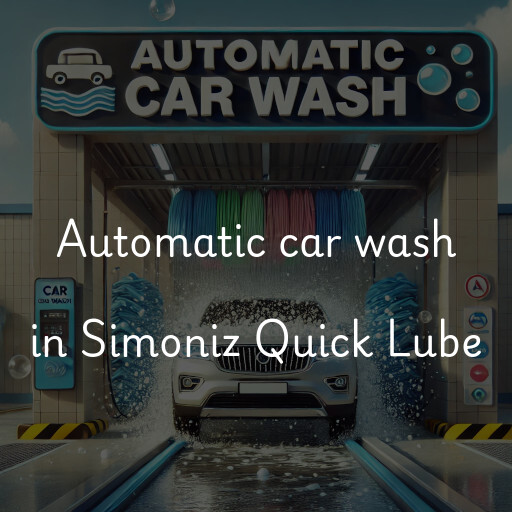 Automatic car wash in Simoniz Quick Lube