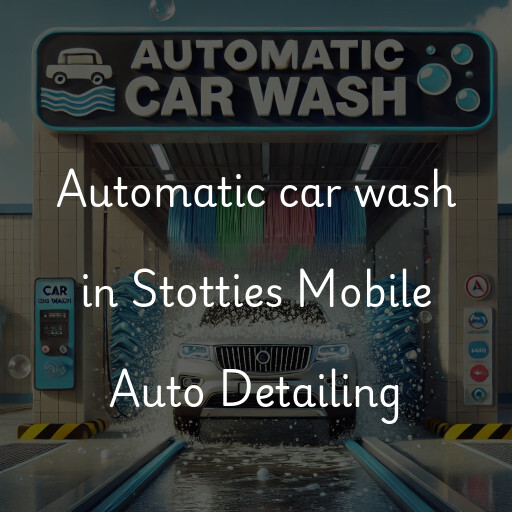 Automatic car wash in Stotties Mobile Auto Detailing