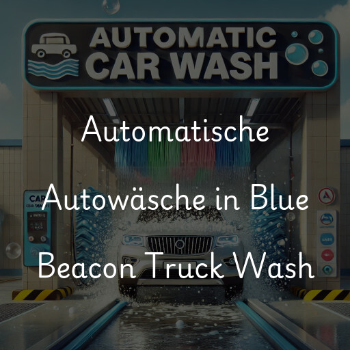 Automatische Autowäsche in Blue Beacon Truck Wash