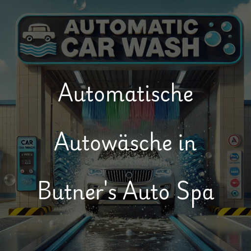 Automatische Autowäsche in Butner's Auto Spa