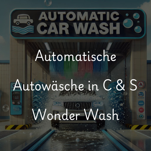 Automatische Autowäsche in C & S Wonder Wash