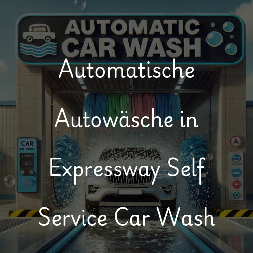 Automatische Autowäsche in Expressway Self Service Car Wash