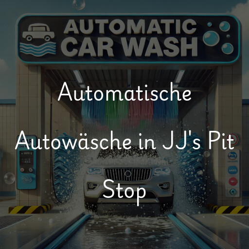 Automatische Autowäsche in JJ's Pit Stop