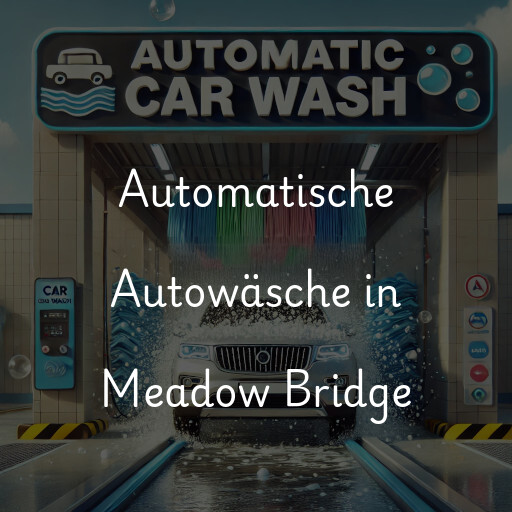 Automatische Autowäsche in Meadow Bridge