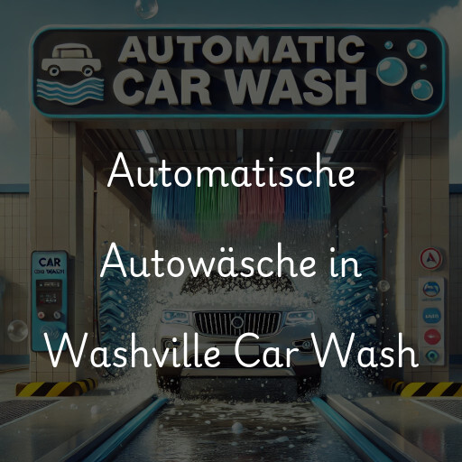 Automatische Autowäsche in Washville Car Wash