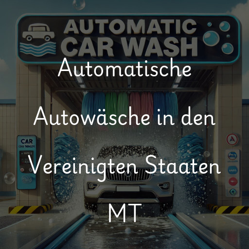 Automatische Autowäsche in den Vereinigten Staaten MT