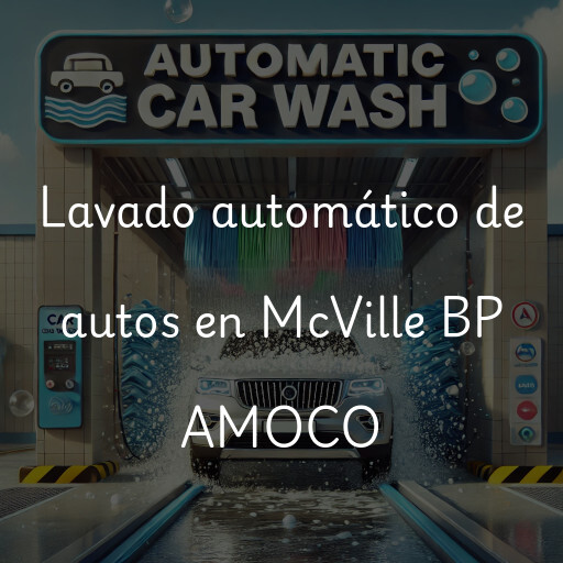 Lavado automático de autos en McVille BP AMOCO