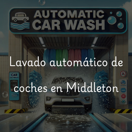 Lavado automático de coches en Middleton