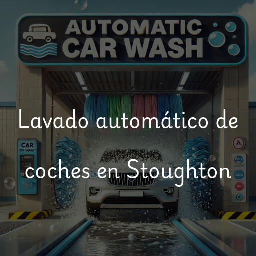 Lavado automático de coches en Stoughton