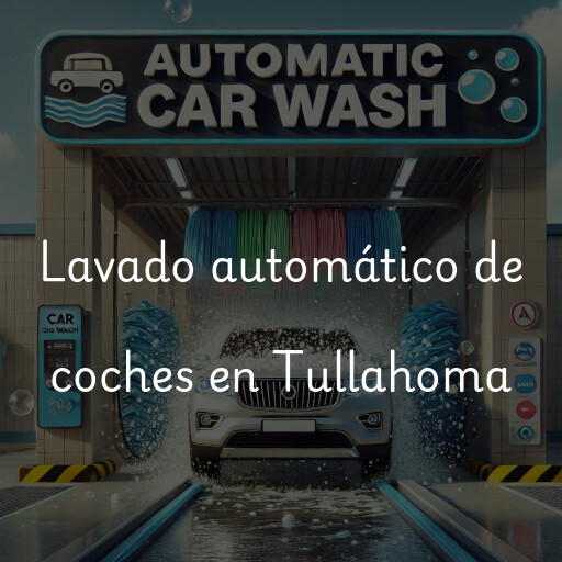 Lavado automático de coches en Tullahoma