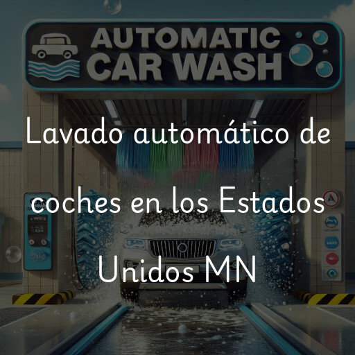 Lavado automático de coches en los Estados Unidos MN