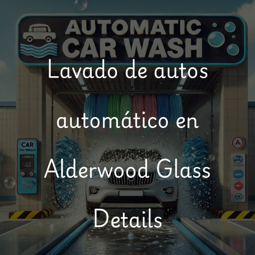 Lavado de autos en Alderwood Glass Details