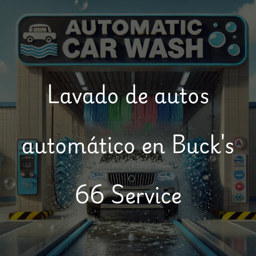 Lavado de autos en Buck's 66 Service