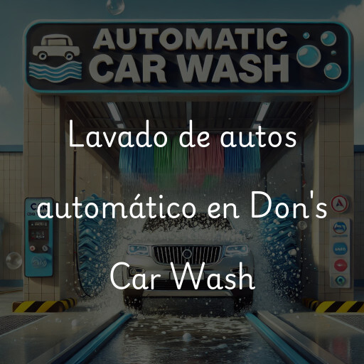 Lavado de autos en Don's Car Wash