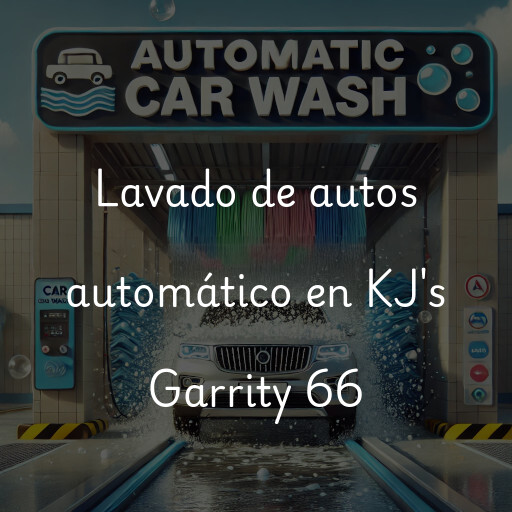 Lavado de autos en KJ's Garrity 66