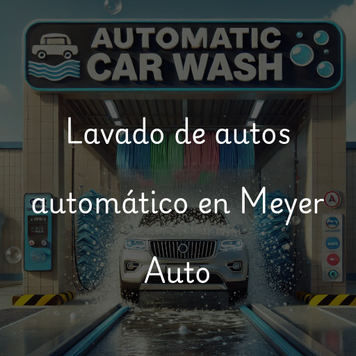 Lavado de autos en Meyer Auto