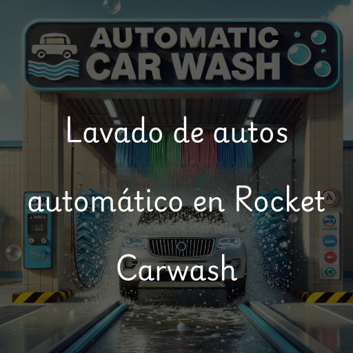 Lavado de autos en Rocket Carwash