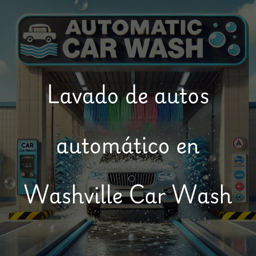 Lavado de autos en Washville Car Wash