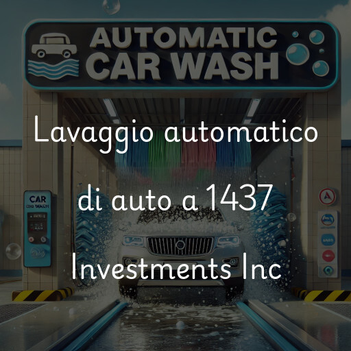 Lavaggio automatico di auto a 1437 Investments Inc