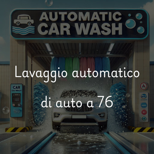 Lavaggio automatico di auto a 76