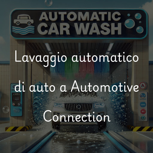 Lavaggio automatico di auto a Automotive Connection