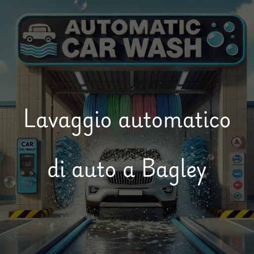 Lavaggio automatico di auto a Bagley