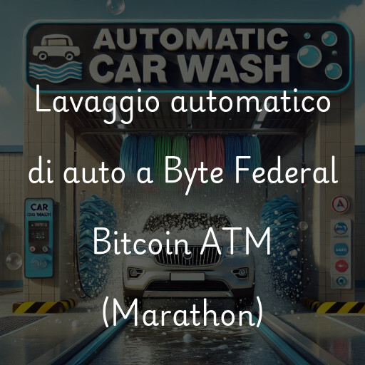 Lavado de autos en Byte Federal Bitcoin ATM (Marathon)