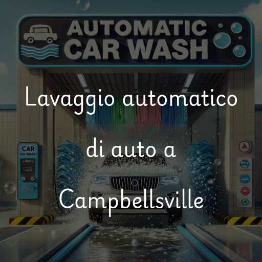 Lavaggio automatico di auto a Campbellsville