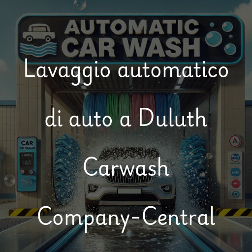 Lavaggio automatico di auto a Duluth Carwash Company-Central