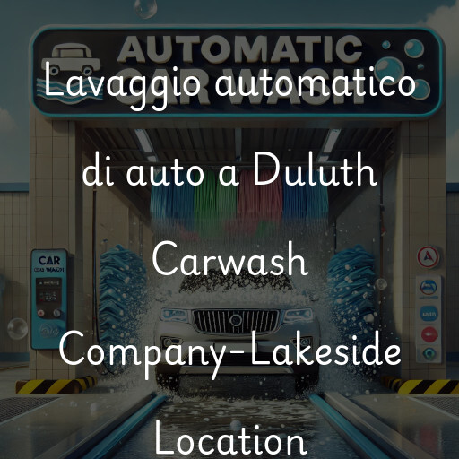 Lavaggio automatico di auto a Duluth Carwash Company-Lakeside Location