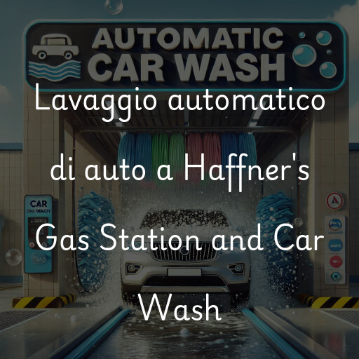 Lavaggio automatico di auto a Haffner's Gas Station and Car Wash