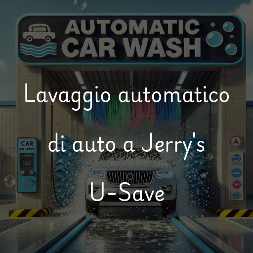 Lavaggio automatico di auto a Jerry's U-Save