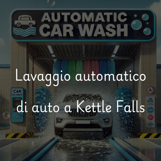 Lavaggio automatico di auto a Kettle Falls